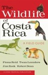 The Wildlife of Costa Rica - Fiona A. Reid ; Twan Leenders ; Jim Zook ; Robert Dean - 9780801476105