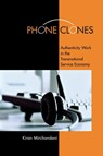 Phone Clones - Kiran Mirchandani - 9780801477676