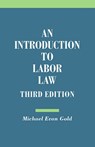 An Introduction to Labor Law - Michael Evan Gold - 9780801479229