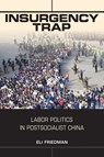 Insurgency Trap - Eli Friedman - 9780801479311
