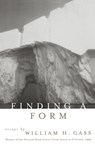 Finding a Form - William H. Gass - 9780801484896