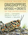 Field Guide to Grasshoppers, Katydids, and Crickets of the United States - John L. Capinera ; Ralph Scott ; Thomas J. Walker - 9780801489488
