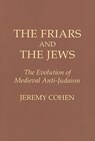 The Friars and the Jews - Jeremy Cohen - 9780801492662