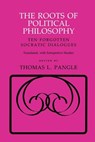The Roots of Political Philosophy - Thomas L. Pangle - 9780801494659