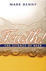 Froth! - Mark Denny - 9780801895692