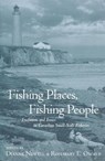 Fishing Places, Fishing People - NEWELL,  Dianne - 9780802041166