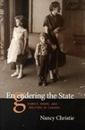 Engendering The State - Nancy Christie - 9780802047687