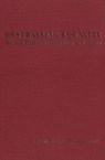 Restraining Equality - R. Brian Howe ; David Johnson - 9780802082633