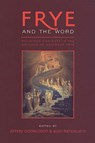 Frye and the Word - Jeffery Donaldson ; Alan Mendelson - 9780802088130