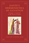 Dante's Hermeneutics of Salvation - BAUR,  Christine O'Connell - 9780802092069