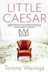 Little Caesar - Tommy Wieringa - 9780802120496