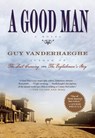 A Good Man - Guy Vanderhaeghe - 9780802120809