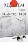 REQUIEM - Frances Itani - 9780802121233