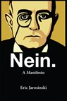 Nein. a Manifesto - Eric Jarosinski - 9780802124371