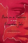 John, E: Born on a Tuesday - Elnathan John - 9780802124821