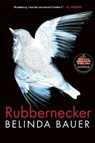 Rubbernecker - Belinda Bauer - 9780802125026
