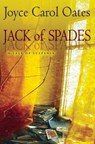 Jack of Spades: A Tale of Suspense - OATES,  Joyce Carol - 9780802125057