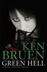 GREEN HELL - Ken Bruen - 9780802125071