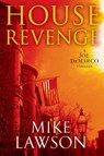 House Revenge: A Joe DeMarco Thriller - LAWSON,  Mike - 9780802125231