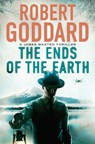ENDS OF THE EARTH - Robert Goddard - 9780802127990