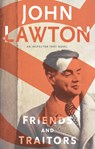 FRIENDS & TRAITORS - John Lawton - 9780802128621