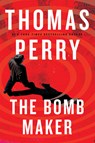 The Bomb Maker - Thomas Perry - 9780802129239