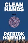 Clean Hands - Patrick Hoffman - 9780802129543