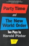 Party Time and the New World Order - Harold Pinter - 9780802133526