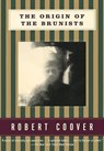 The Origin of the Brunists - Robert Coover - 9780802137432