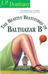 The Beastly Beatitudes of Balthazar B - J. P. Donleavy - 9780802137968