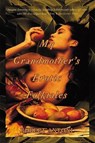 My Grandmother's Erotic Folktales - Robert Antoni - 9780802139009