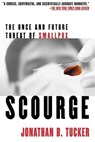 Scourge - Jonathan B. Tucker - 9780802139399