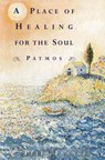 A Place of Healing for the Soul: Patmos - Peter France - 9780802140609