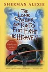 The Lone Ranger and Tonto Fistfight in Heaven - ALEXIE,  Sherman - 9780802141675