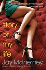 STORY OF MY LIFE - Jay McInerney - 9780802144584