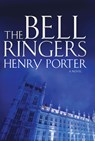 The Bell Ringers - Henry Porter - 9780802145260
