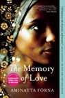 The Memory of Love - Aminatta Forna - 9780802145680
