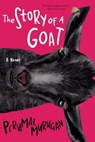 The Story of a Goat - Perumal Murugan - 9780802147523
