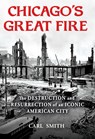 Chicago's Great Fire - Carl Smith - 9780802148100
