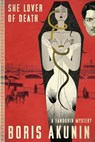 She Lover of Death: A Fandorin Mystery - Boris Akunin - 9780802148568