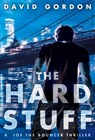 HARD STUFF - David Gordon - 9780802149053