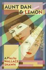 Aunt Dan & Lemon - Wallace Shawn - 9780802151032
