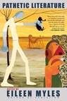 Pathetic Literature - Eileen Myles - 9780802157164