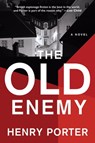 The Old Enemy - Henry Porter - 9780802158666