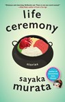 Murata, S: Life Ceremony - Sayaka Murata - 9780802159588