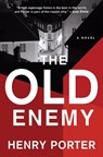 The Old Enemy - Henry Porter - 9780802159885