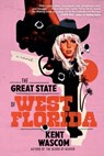 The Great State of West Florida - Kent Wascom - 9780802162847