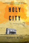 Holy City - Henry Wise - 9780802162915