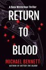 Return to Blood: A Hana Westerman Thriller - Michael Bennett - 9780802163059