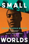 Nelson, C: Small Worlds - Caleb Azumah Nelson - 9780802163417